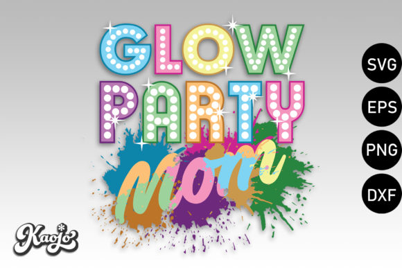 Download Glow Party Mom, Let's Glow Crazy - Glow party Collection
